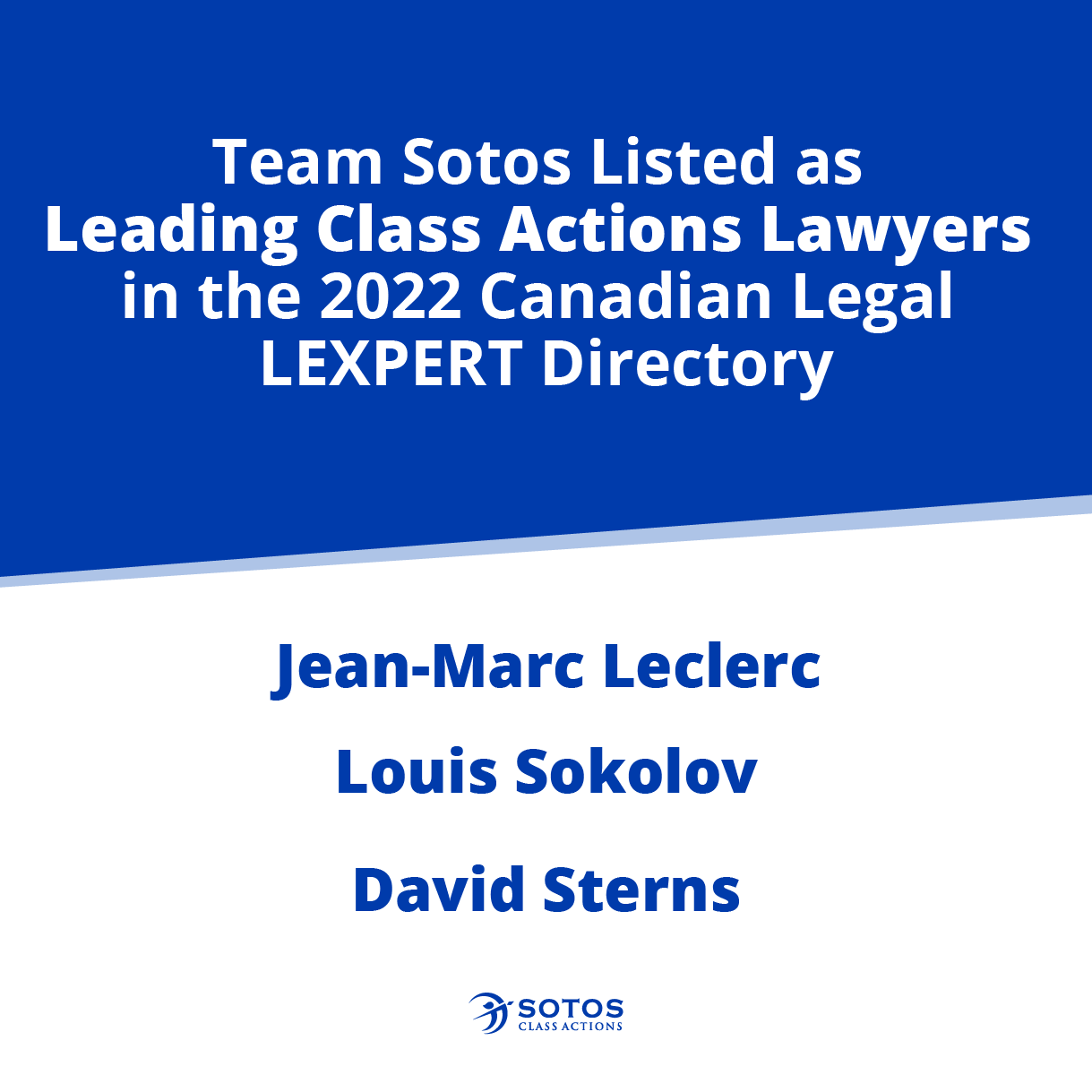 Team Sotos Listed as Leading Class Actions Lawyers in the 2022 Canadian